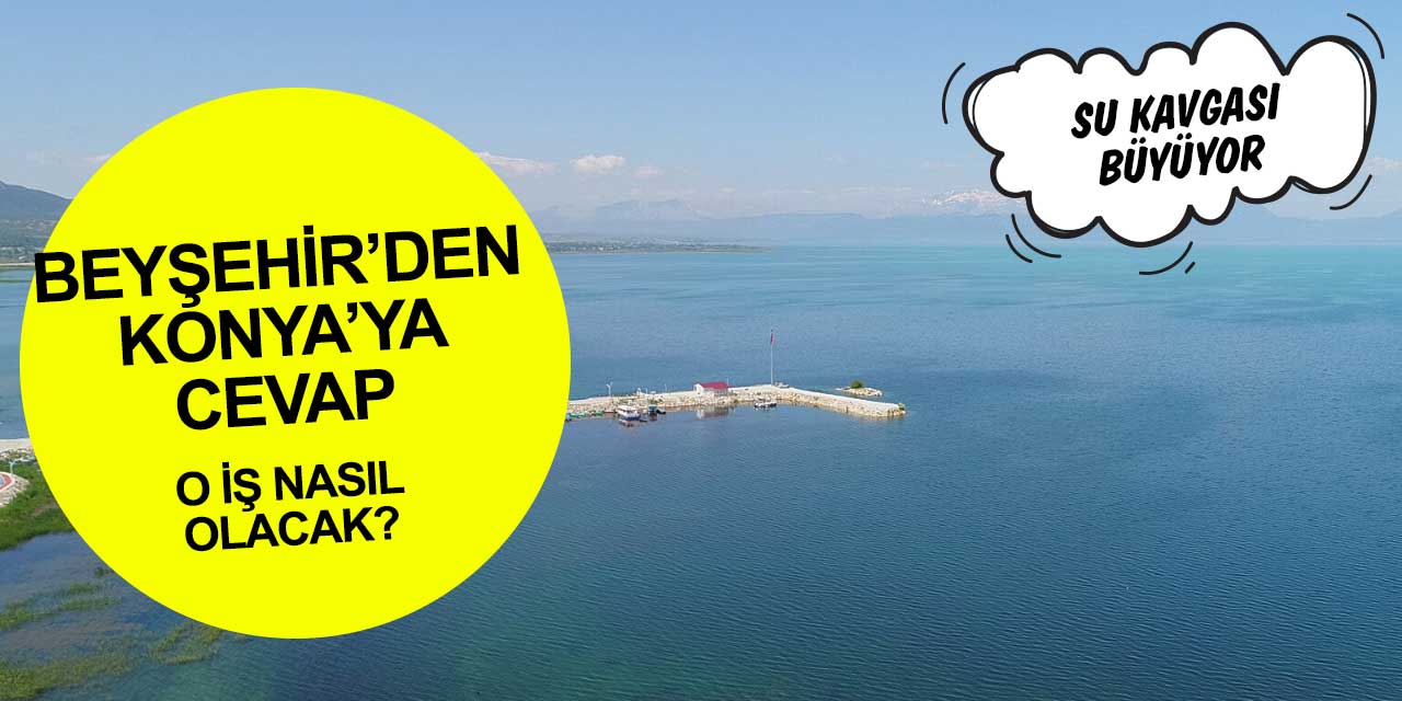 Kanal İstanbul atıfında bulunan Konyalı çiftçilerin isteğine Beyşehir yanıtı