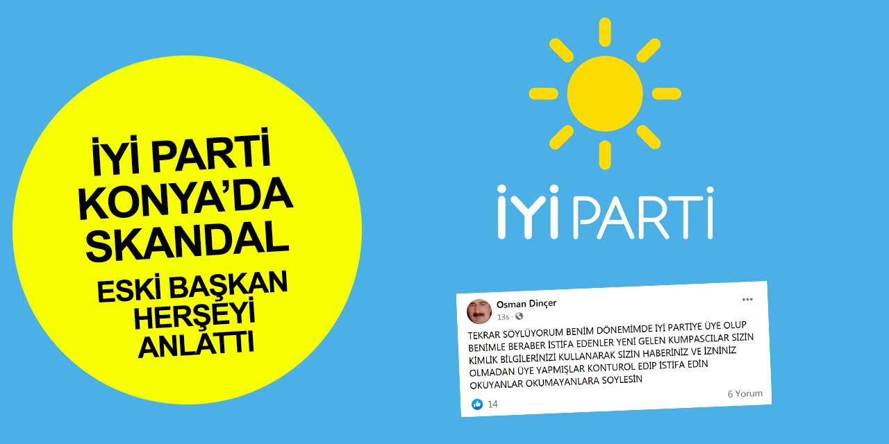 İYİ Parti Konya Kulu'da skandala imza attı! "Devletten para alıyorlar"