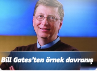 Bill Gates'ten örnek davranış
