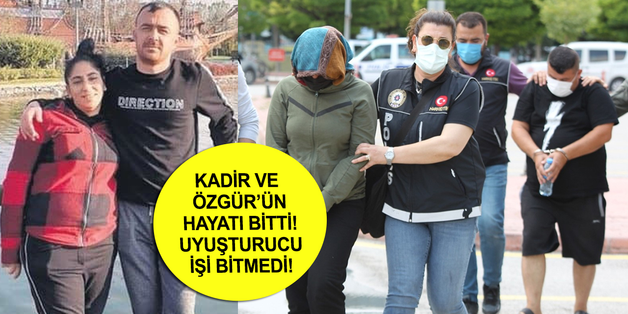 Kadir Şeker’in kurtardığı kadının kız kardeşi Figen Dırla da uyuşturucu ticaretinden adliyeye sevk edildi