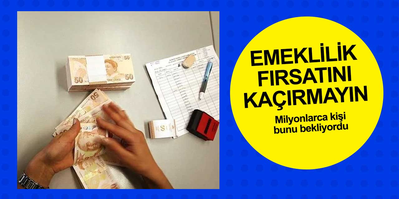 Yasadan yararlanıp emekli olmak için başvurular başladı