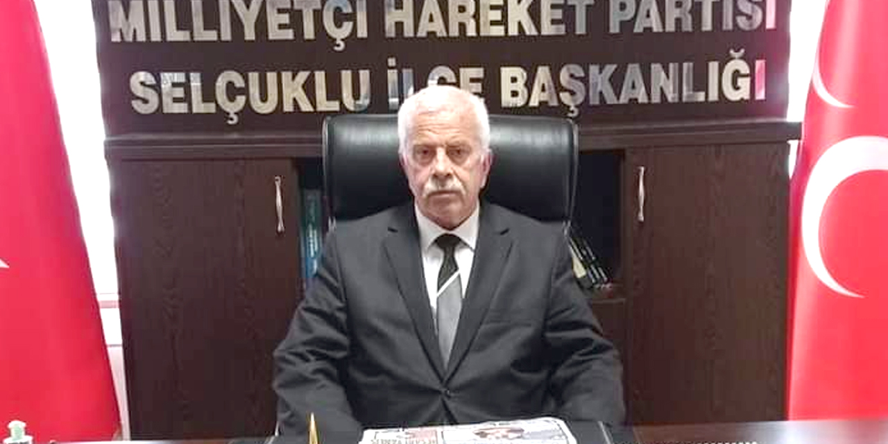 MHP Selçuklu İlçe Başkanı Savran'dan 1 Temmuz açıklaması