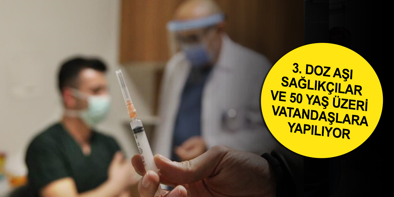 Konya’da üçüncü Koronavirüs hatırlatma doz aşı uygulaması başladı