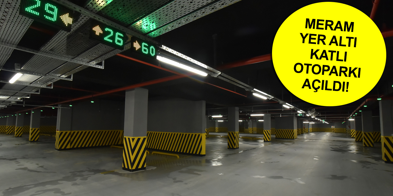 Konya'ya yeni yer altı katlı otoparkı! Ağustos'a kadar ücretsiz