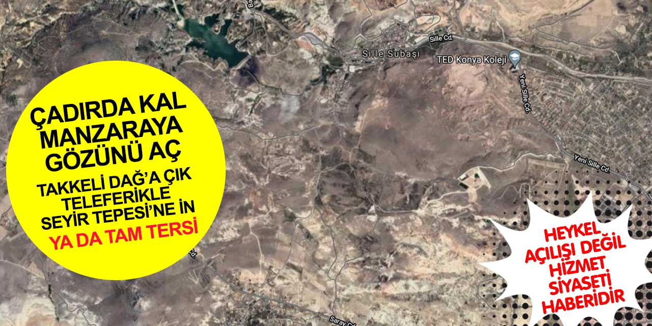 Konya’nın ikinci Akyokuş’u Selçuklu Seyir Tepesi’nde neler olacak? Seyir Tepesi’ne nasıl gidilir?