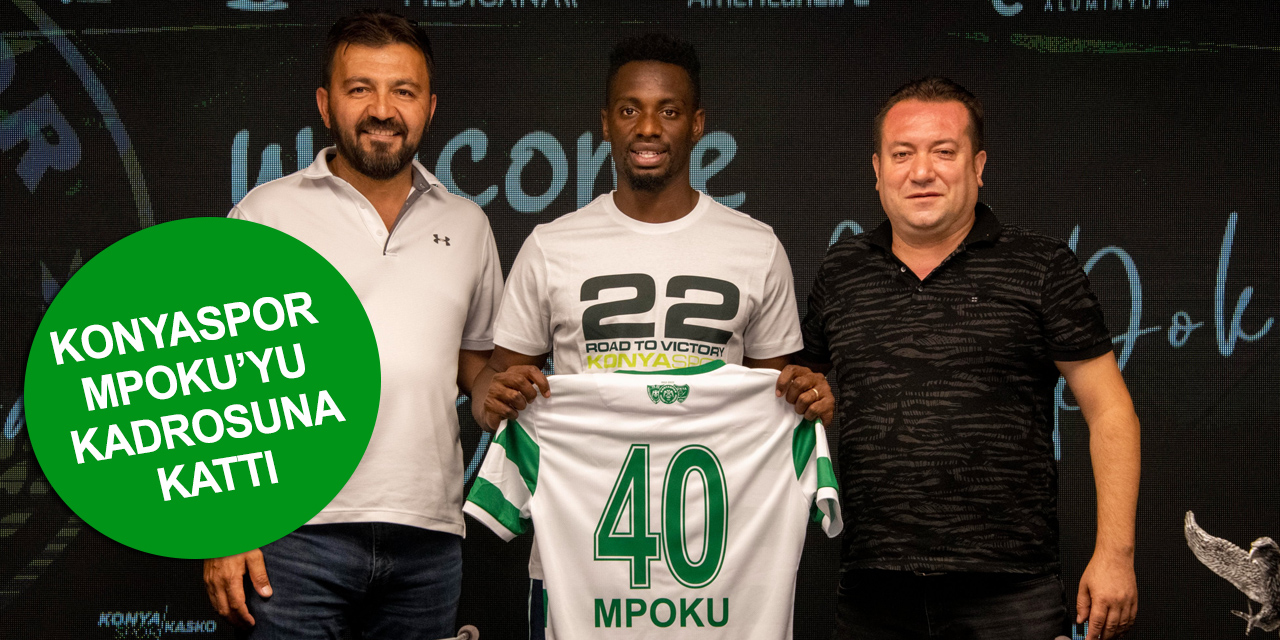 Konyaspor Mpoku ile 2+1 yıllık sözleşme imzaladı