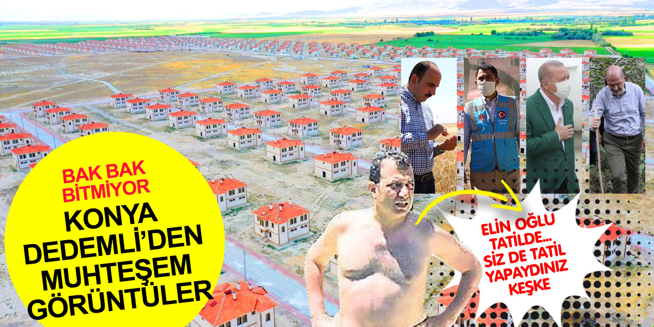 Konya Dedemli'de muhteşem görüntüler ortaya çıktı! Büyükşehir Belediyesi son rötuşları yaptı