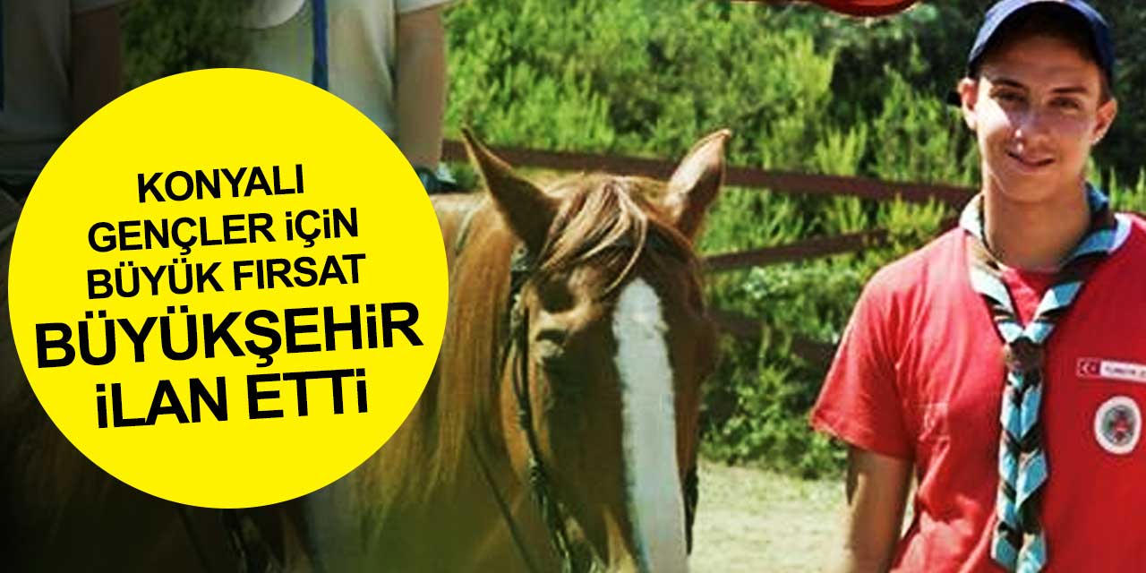 Konyalı gençler için büyük fırsat! Büyükşehir ilan etti