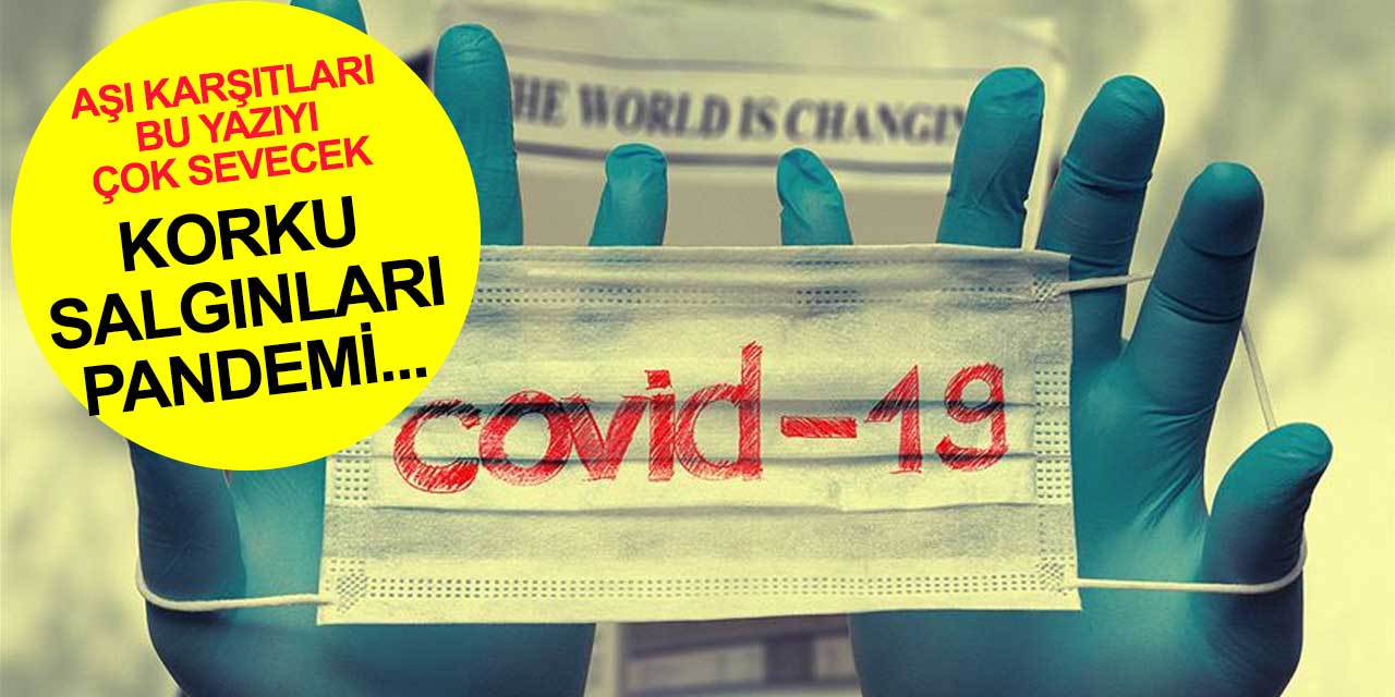 Korona korku salgını mı yoksa yeni dünya düzeni mi?