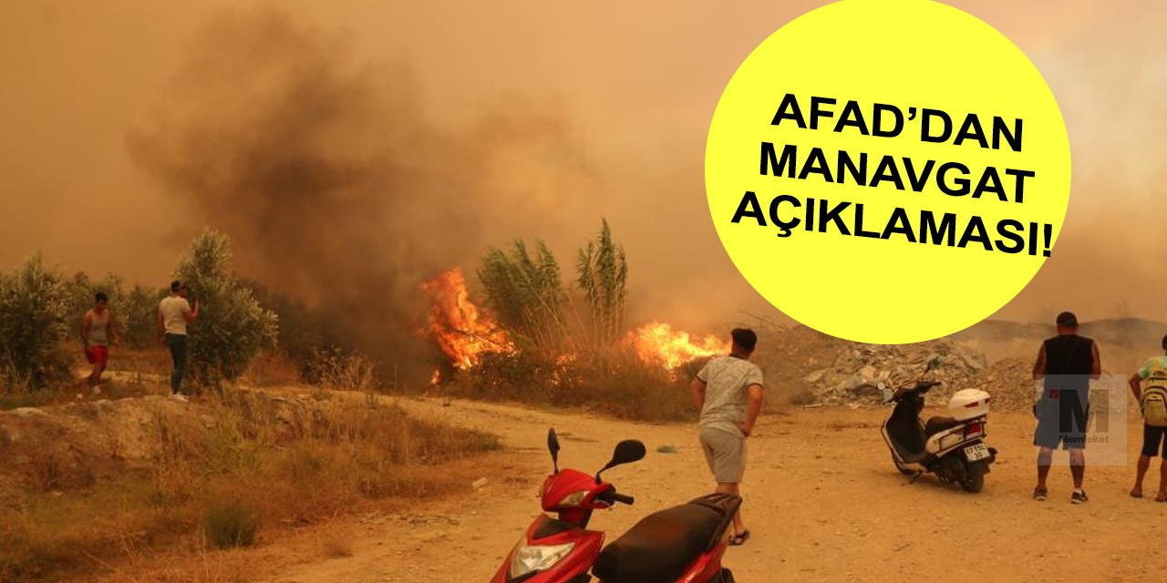 Manavgat’taki yangın dehşeti sürüyor! AFAD’dan açıklama geldi