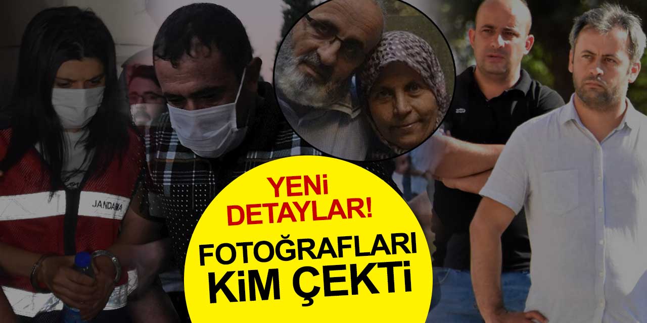 Büyükşen cinayeti soruşturmasında yeni detaylar! Fotoğrafları kim çekti?
