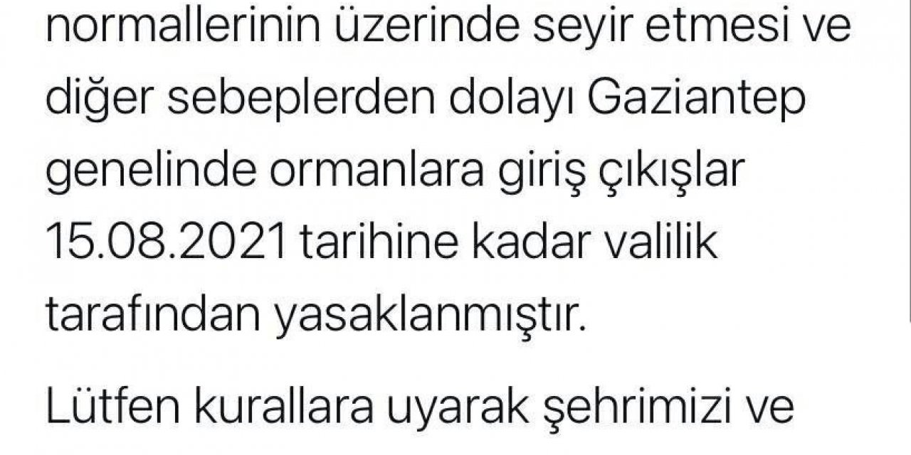 Bir yasak haberi de Gaziantep’ten! Ormanlara girişler yasaklandı