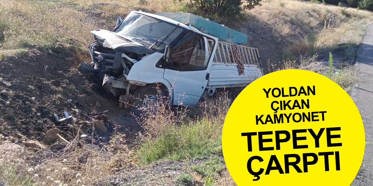 Beyşehir-Konya yolunda yoldan çıkan kamyonet tepeye çarptı