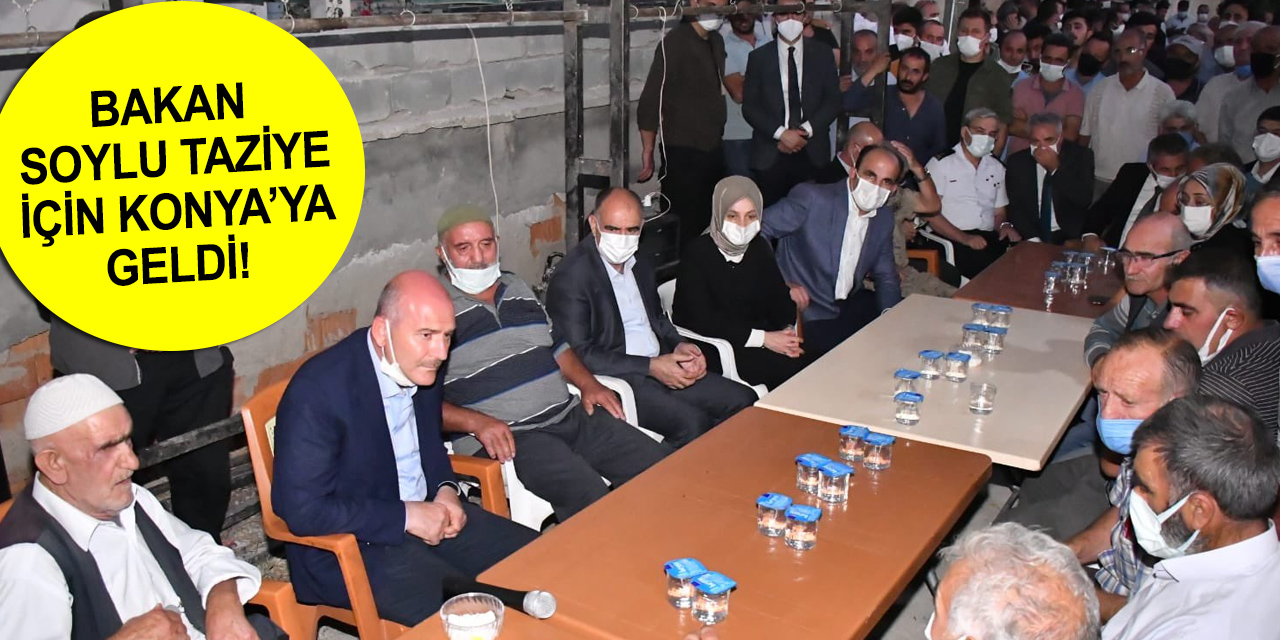 Bakan Soylu Konya'da katledilen Dedeoğulları ailesinin yakınlarını ziyaret etti