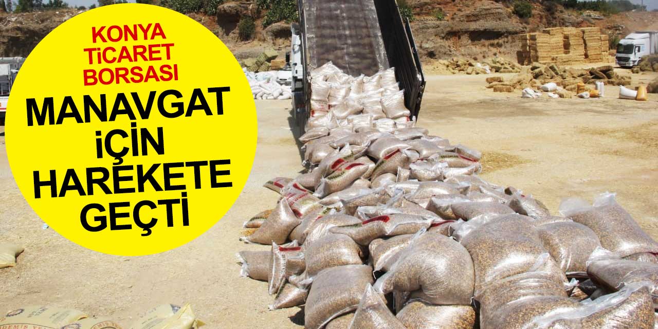 Konya Ticaret Borsası, hayvancılıkla uğraşan Manavgat halkı için harekete geçti