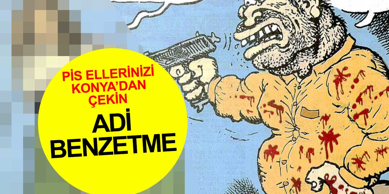 Konya’daki asayiş olayına Leman Dergisi’nden Mevlana karikatürlü kışkırtma