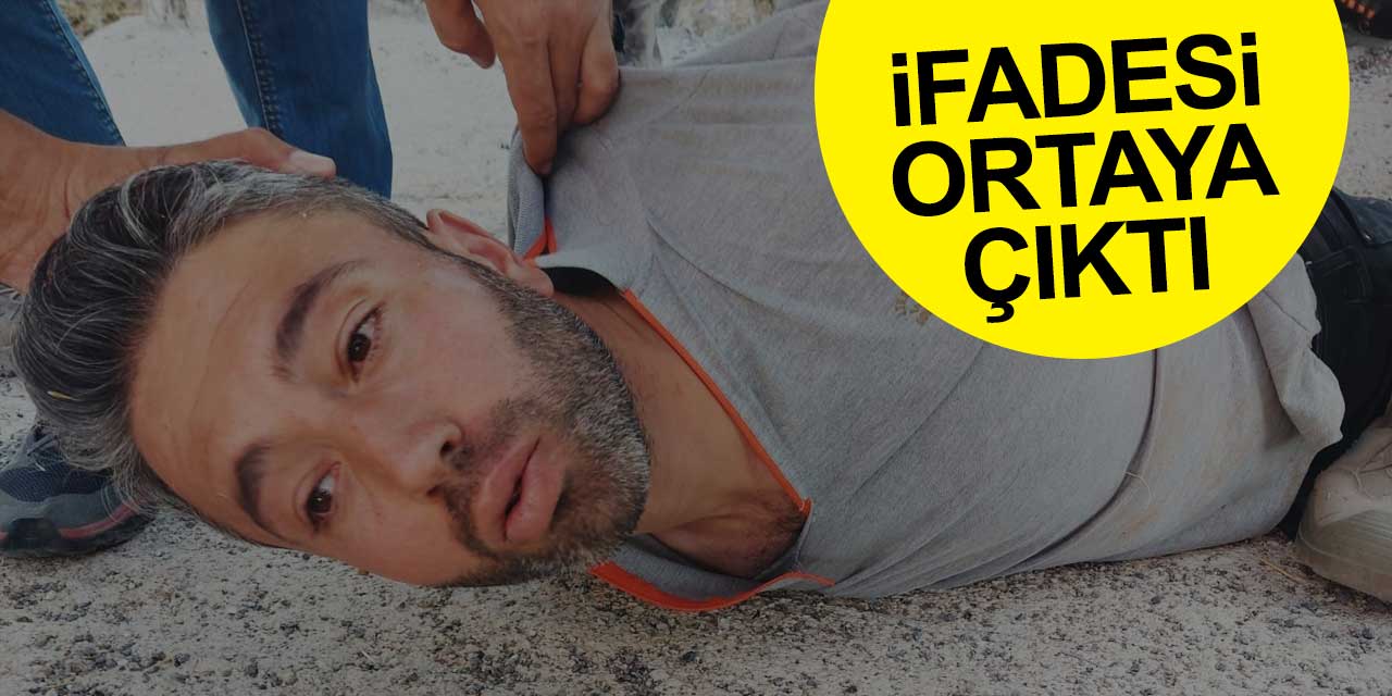 Dedeoğlu ailesini katleden şahsın ifadesi ortaya çıktı!