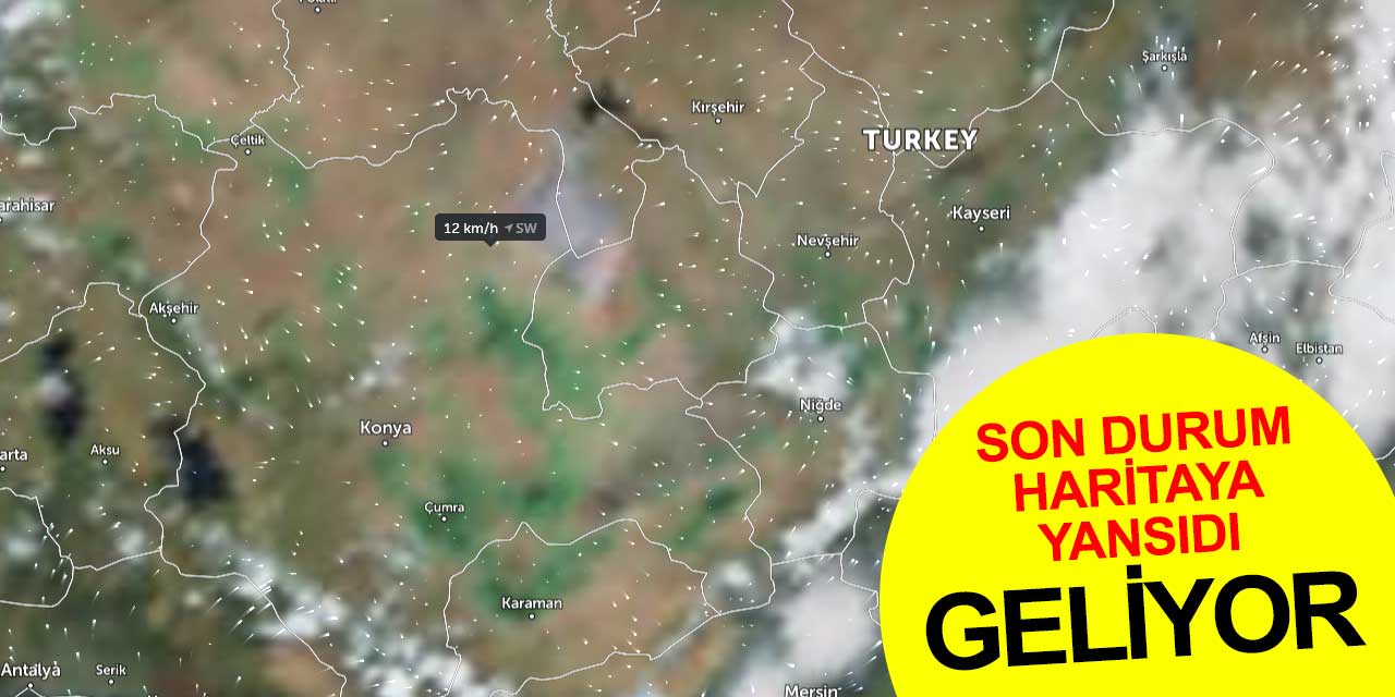 Konya yağmuru bekliyor! Rüzgarın sert esmeye başladığı Konya'ya bulutlar son sürat geliyor! Son durum haritaya yansıdı