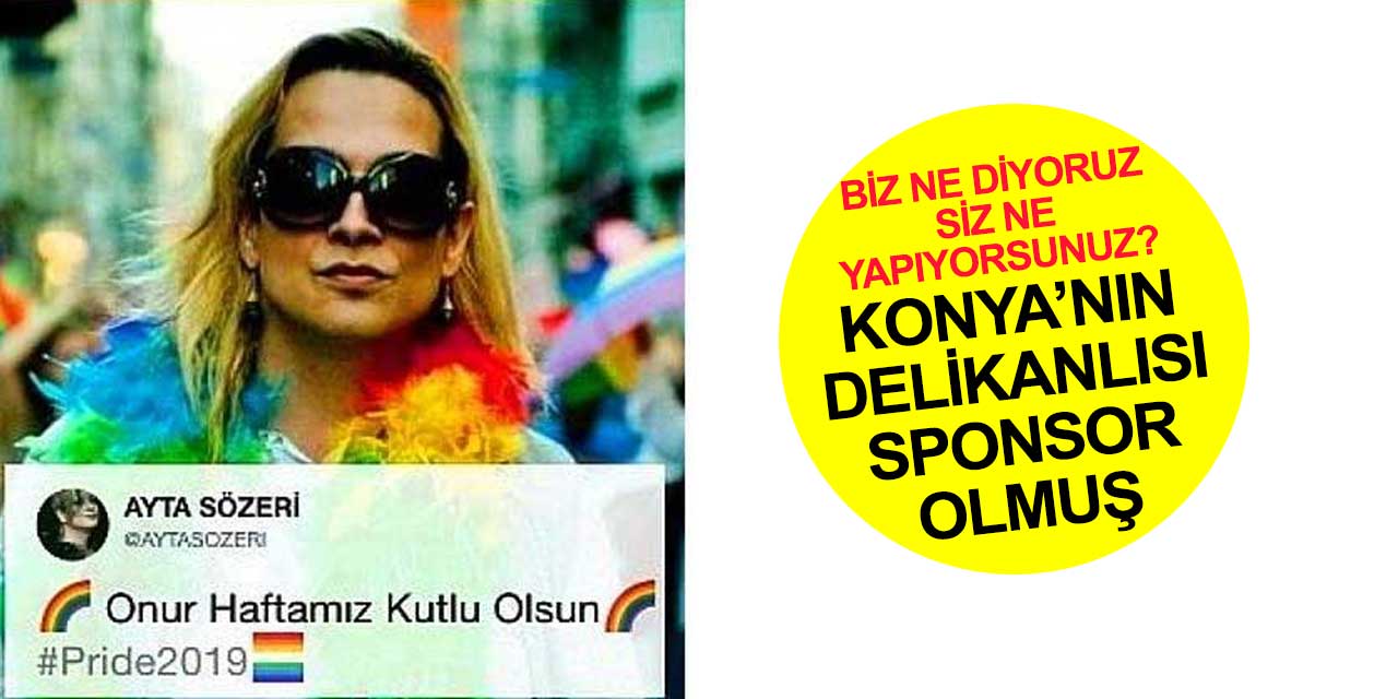 Biz ne diyoruz siz ne yapıyorsunuz? Konya'daki LGBT üyesi Ayta Sözeri konserine dev sponsor