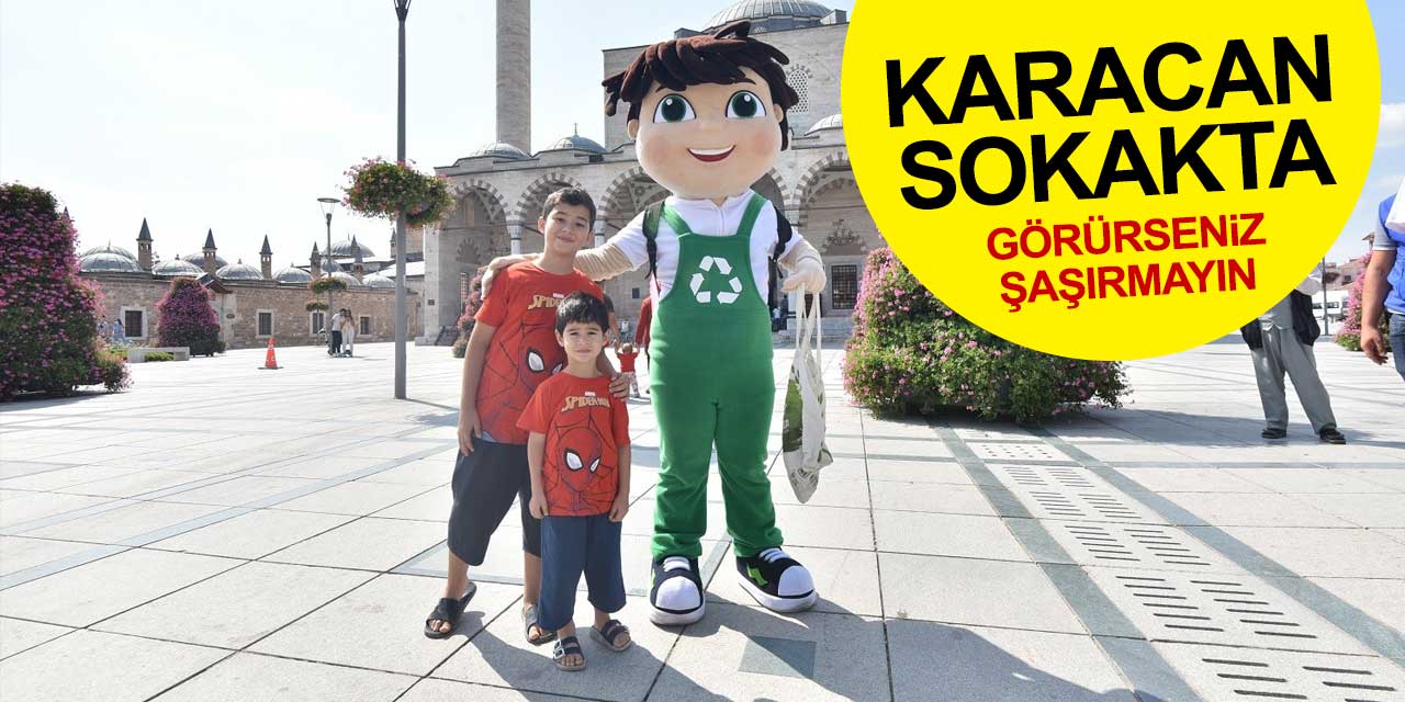 Karatay Belediyesi'nin Karacan'ı Konya sokaklarına indi