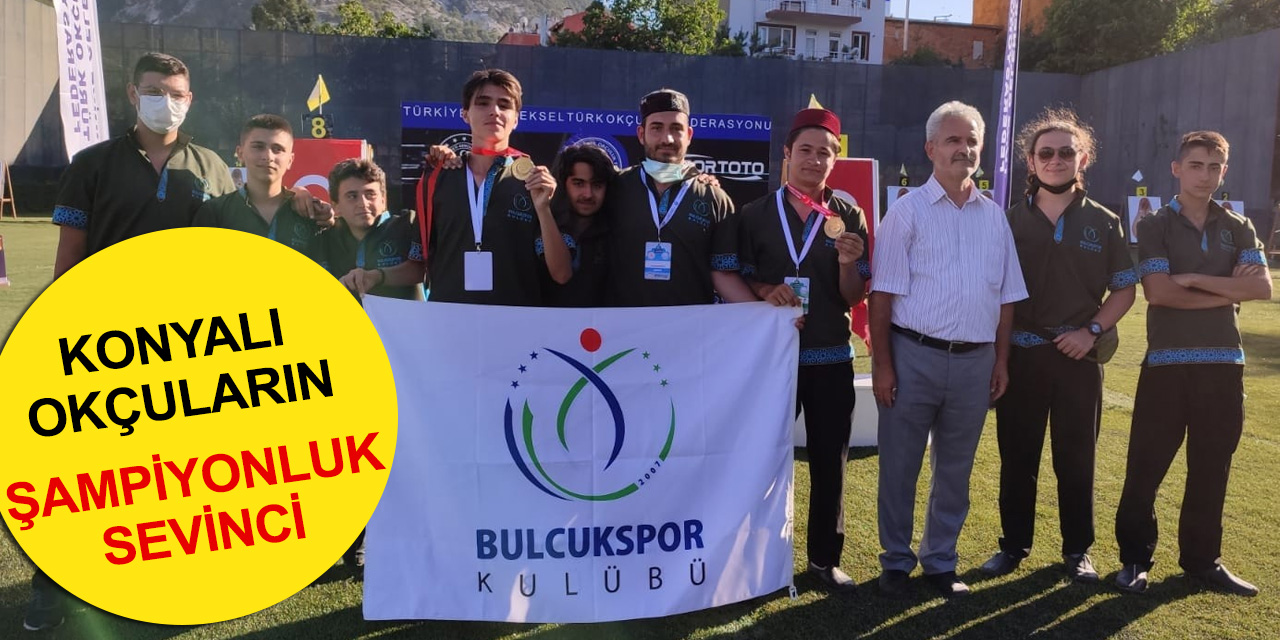 Bulcukspor Kulübü Konya'ya 2 şampiyonluk ve bir Türkiye üçüncülüğü ile döndü