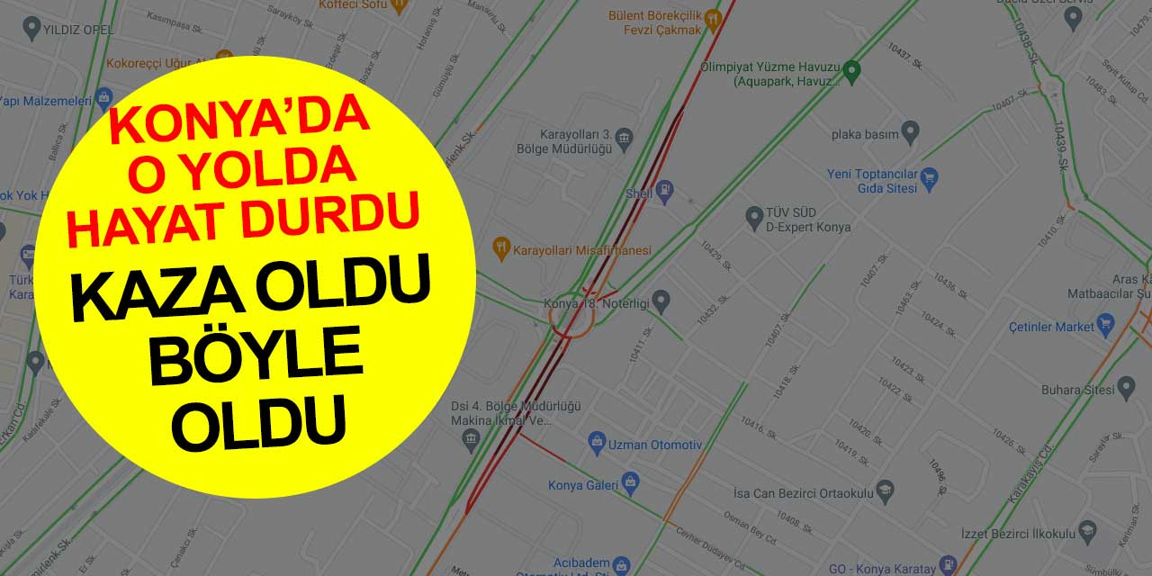 Konya-Ankara Yolu'nda kaza oldu adeta hayat durdu