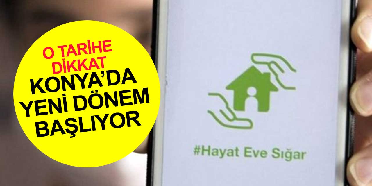 Konya'da yeni dönem resmen başladı! O tarihe dikkat