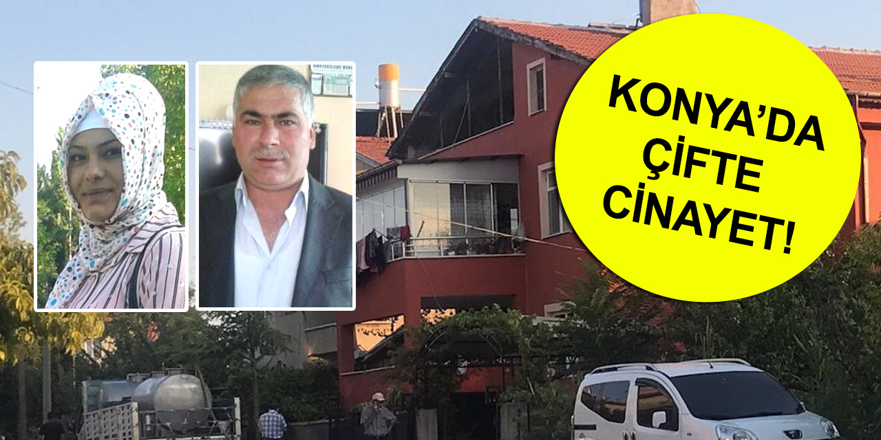 Konya'da dehşet! Baba ve kızını öldürüp kendi kafasına ateş etti