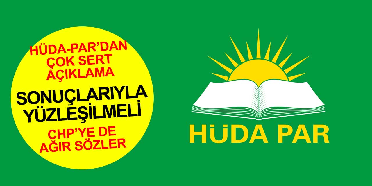 HÜDA-PAR'dan çok sert açıklama! 28 Şubat'ı yapanlar bedelini ödemeli
