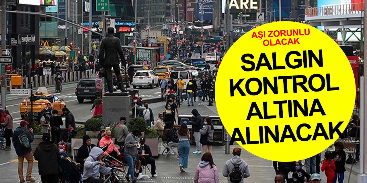 Koronavirüs salgınının kontrol altına alınacağı tarih açıklandı! Aşı zorunlu hale getirilecek