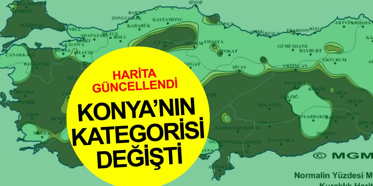 Meteoroloji Genel Müdürlüğü Konya'yı şiddetli kurak kategorisinden çıkardı