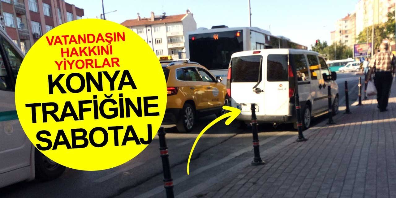 Konya’nın trafiğine sabotaj! Açılan yeni yollardaki yanlış parklar şehri kilitliyor