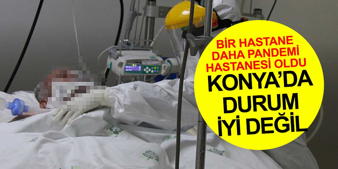 Konya’da korkulan oldu! Gelen son haber korkunç