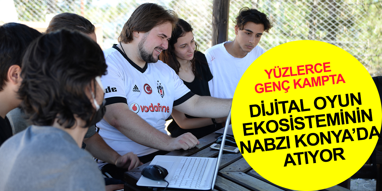 OG’21 Oyun Geliştirme Yaz Kampı Konya'da devam ediyor