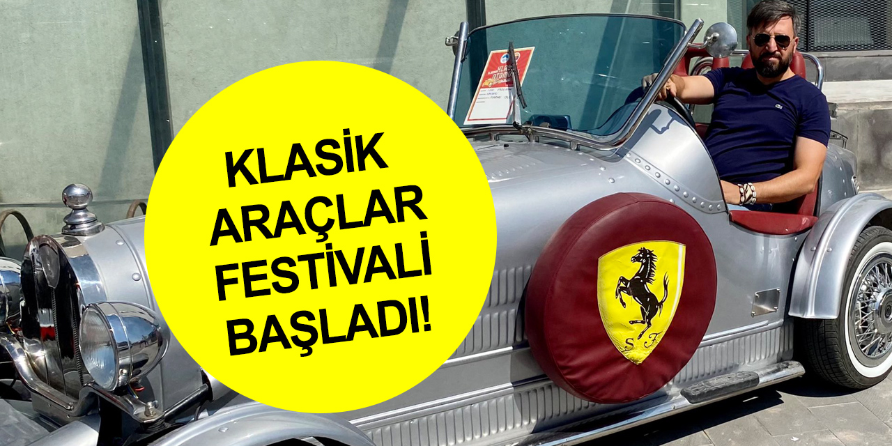 Klasik Otomobil Festivali başladı! Konya'dan da klasikler katıldı