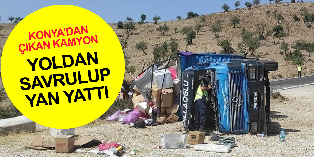 Konya'dan İzmir'e taşınan ailenin bulunduğu kamyon Manisa'da yan yattı! 2'si ağır 7 yaralı