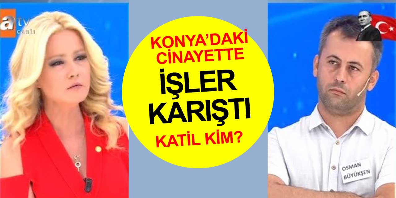 Büyükşen cinayetinde şok üstüne şok! Cinayeti kim işledi?