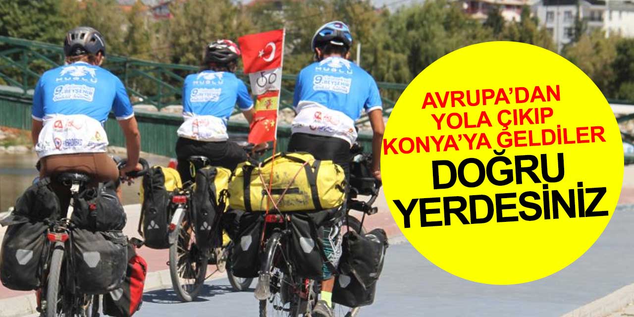 Bisikletleriyle yola çıkan Çinli ve Fransızlar'ın mola durağı bisiklet şehri Konya oldu