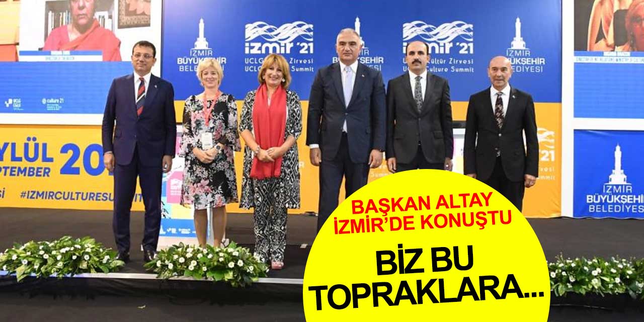 Konya Büyükşehir Belediye Başkanı Uğur İbrahim Altay İzmir'de konuştu