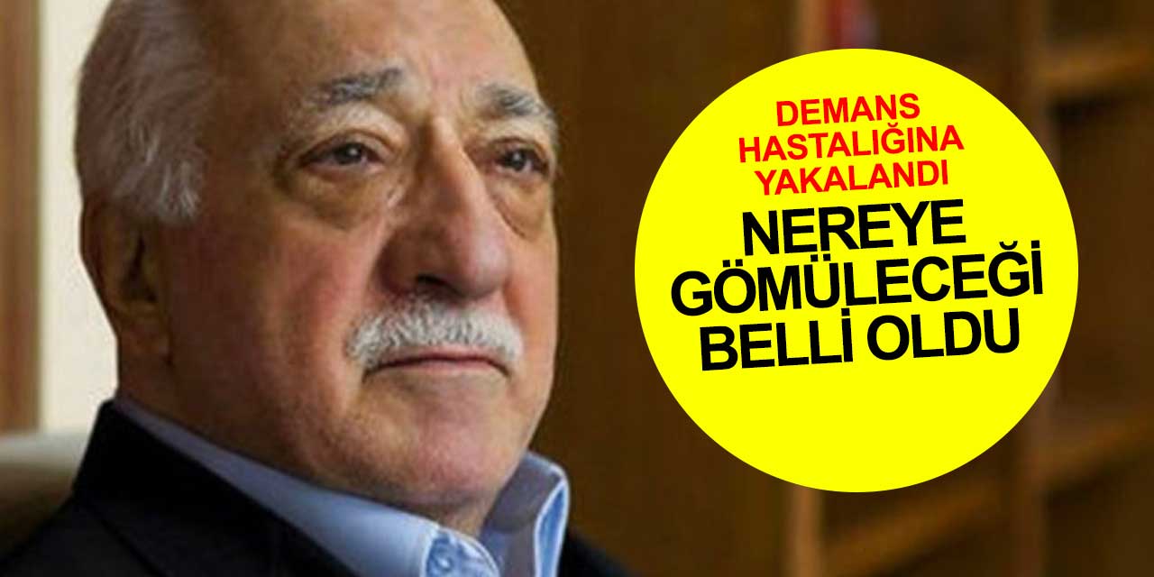Demans hastalığı ilerleyen Fethullah Gülen'in mezar yeri belli oldu