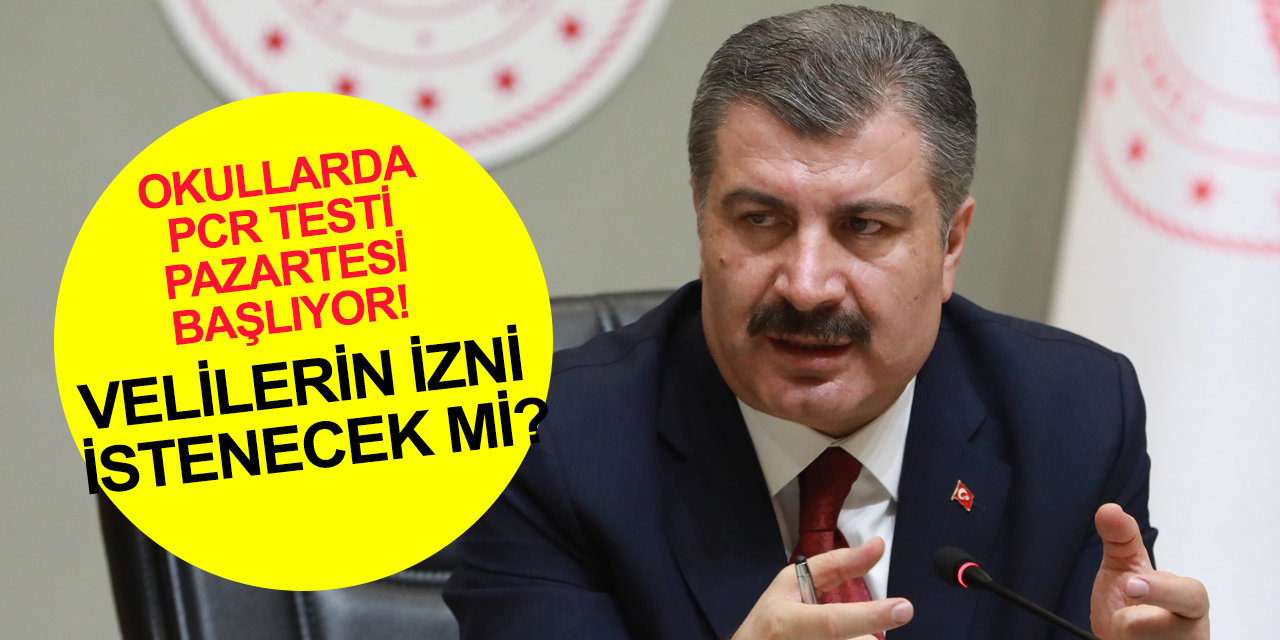 Bakan Koca'dan okullarda PCR testi açıklaması!