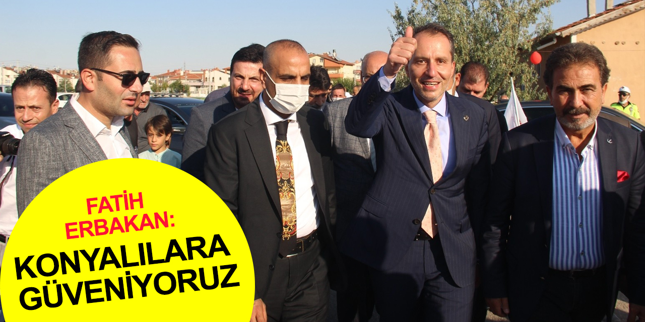 Fatih Erbakan Konyalılara seslendi: İkinci 40 yılda yine Milli Görüşü iktidara taşıyacaksınız