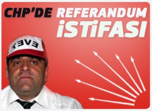 CHP'de referandum istifası