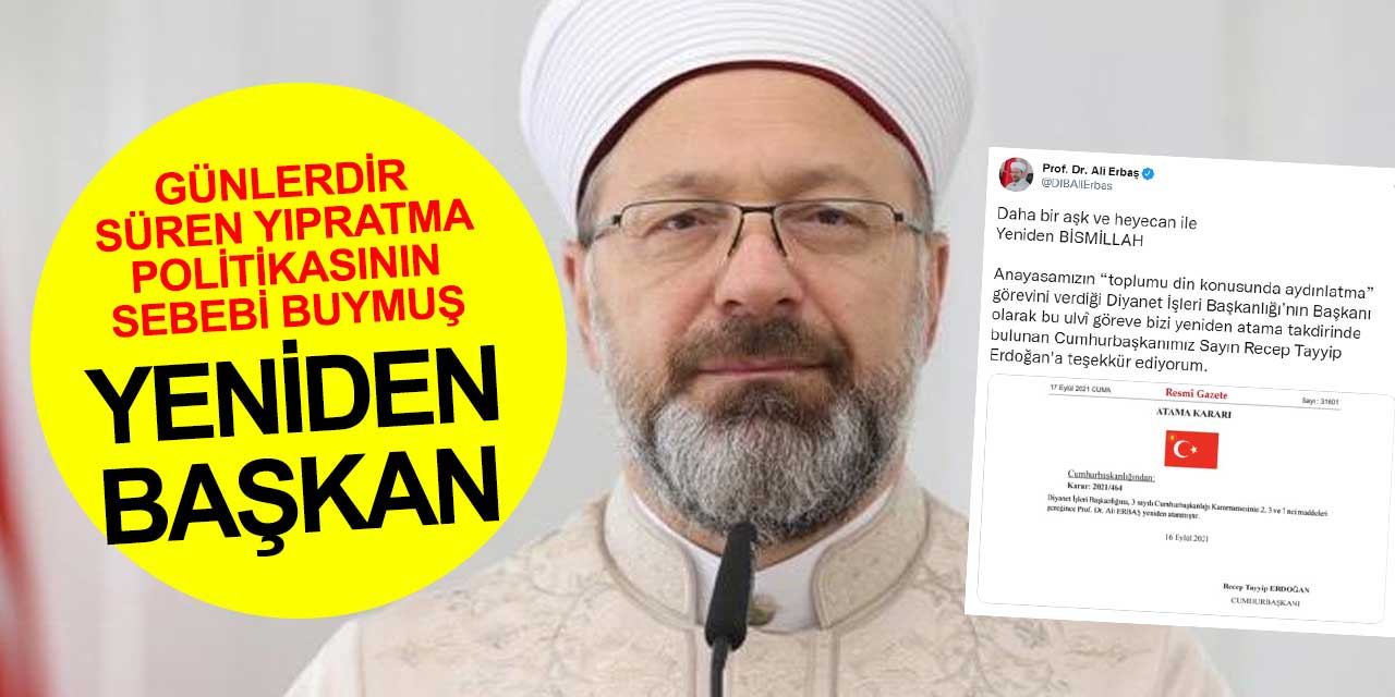 Günlerdir süren yıpratma politikasının sebebi buymuş! Ali Erbaş yeniden başkan