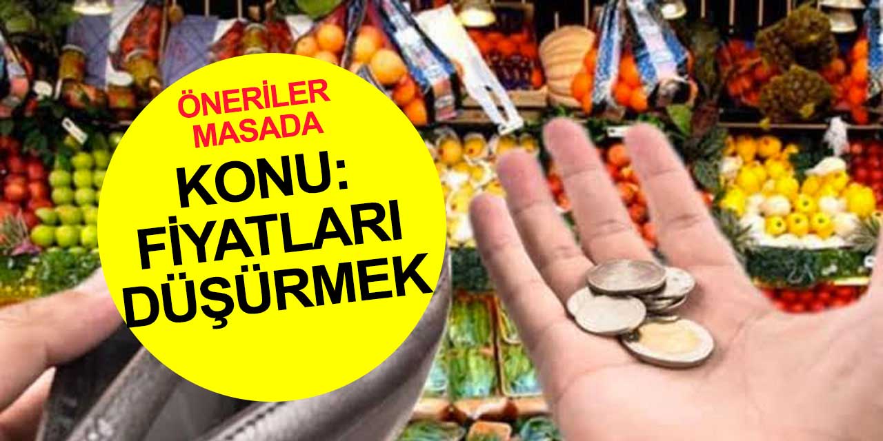 Pazarın ateşi böyle sönecek! Enflasyonu düşürmek için öneriler masada
