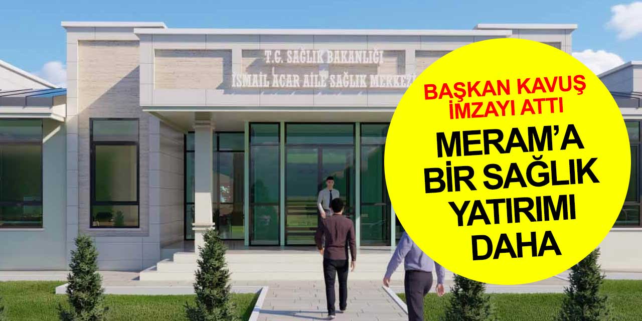 Meram'a bir sağlık yatırımı daha