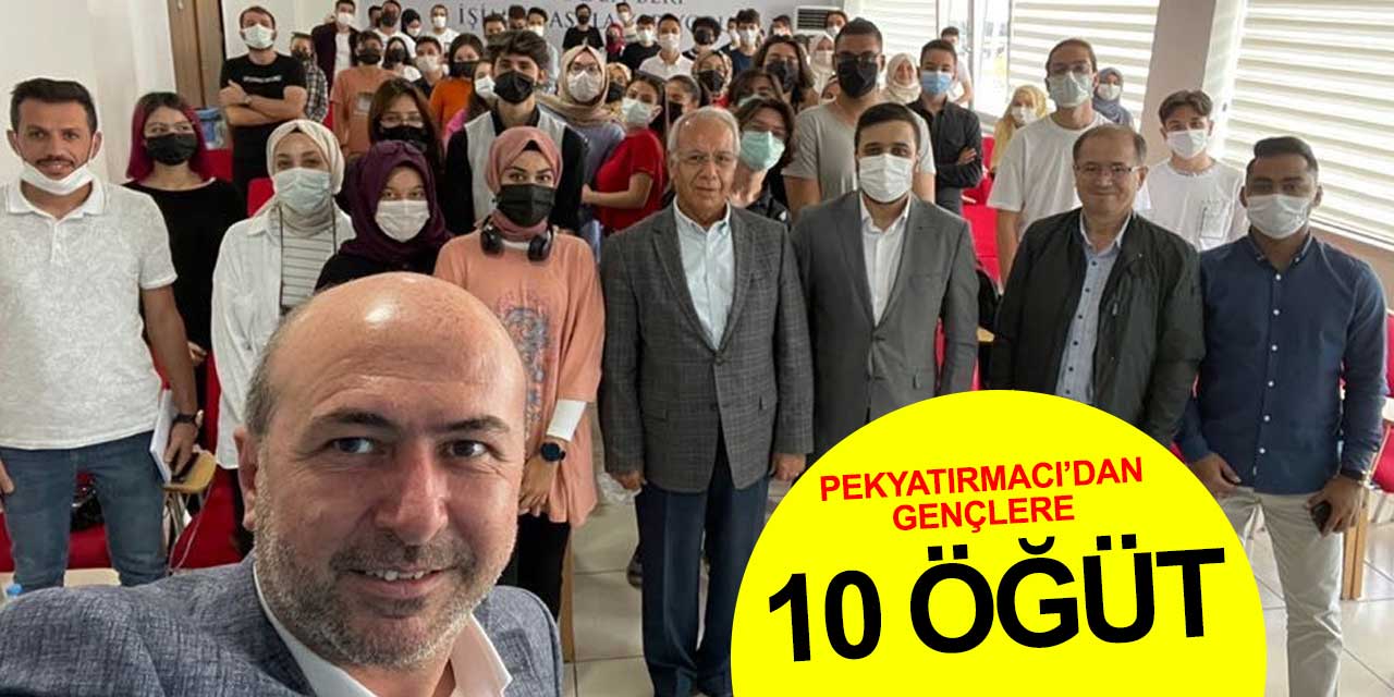 Selçuklu Belediye Başkanı Pekyatırmacı'dan gençlere 10 öğüt
