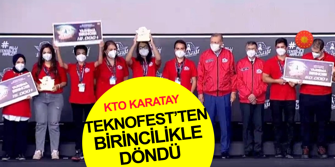 KTO Karatay Üniversitesi HESPEROS Takımı Teknofest 2021’den birincilikle döndü