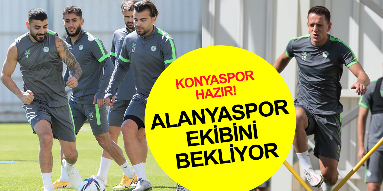 Konyaspor Alanyaspor maçına hazır