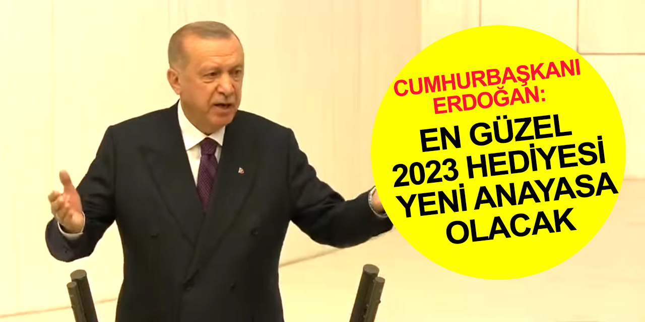 Cumhurbaşkanı Erdoğan'dan yeni Yasama Yılı açılışında önemli açıklamalar